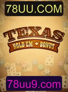 Descubra as Regras e Estratégias de Texas Hold'em Bonus no 78UU.COM